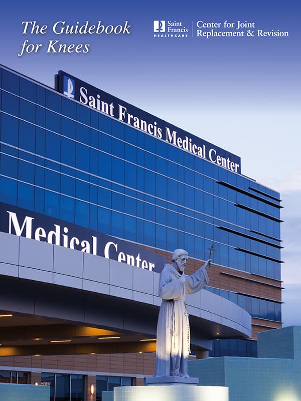Saint Francis Center for Joint Replacement and Revision Knee Guidebook cover