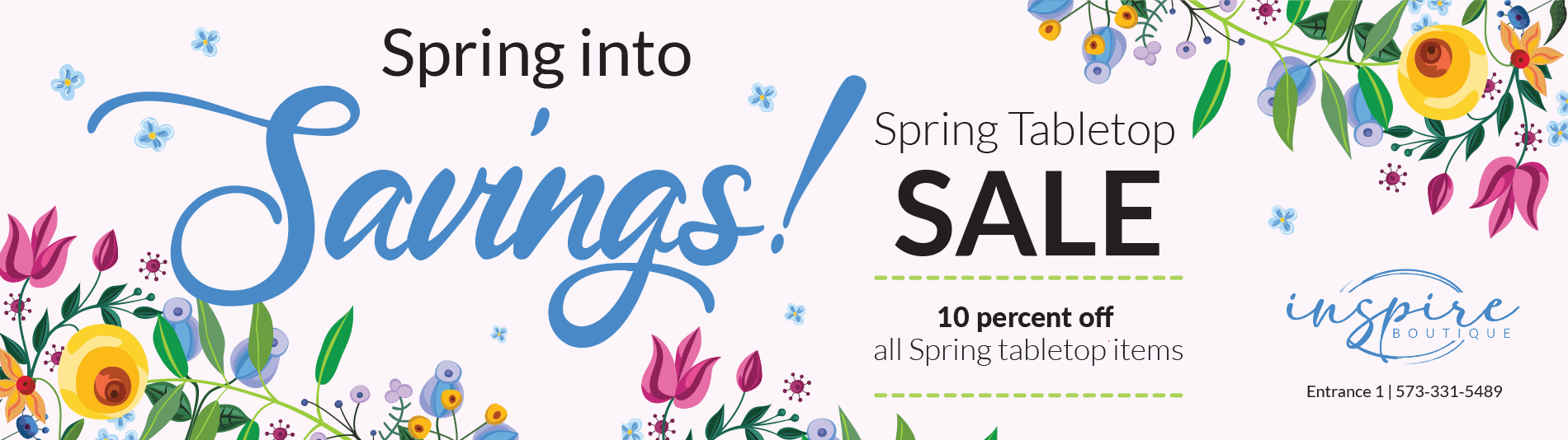 Inspire Boutique Spring Tabletop Sale. 10% off all Spring tabletop items through the month of March.